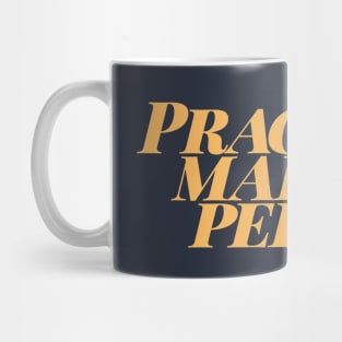 Practice Makes Perfect Mug